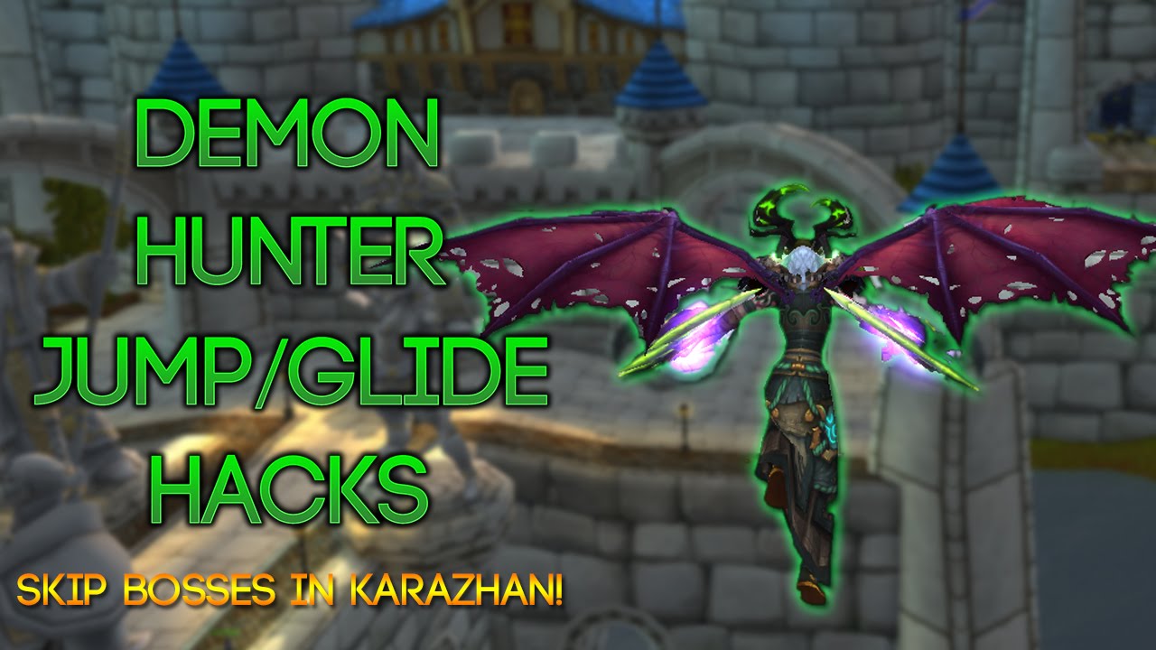Demon Hunter Jump/Glide Guide | Karazhan and ICC