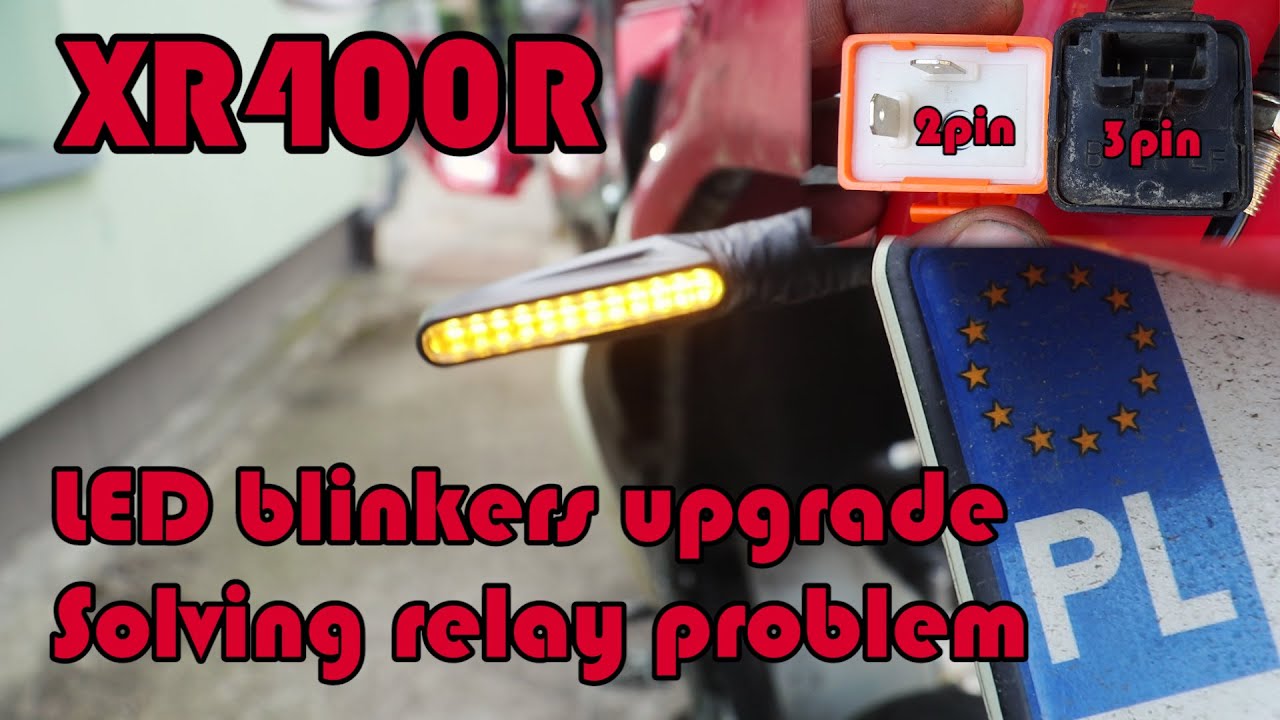 🔧 XR400 - Changing blinkers to LED and solving problems with relay and indicator lamp