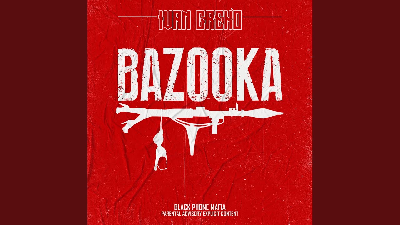 BAZOOKA