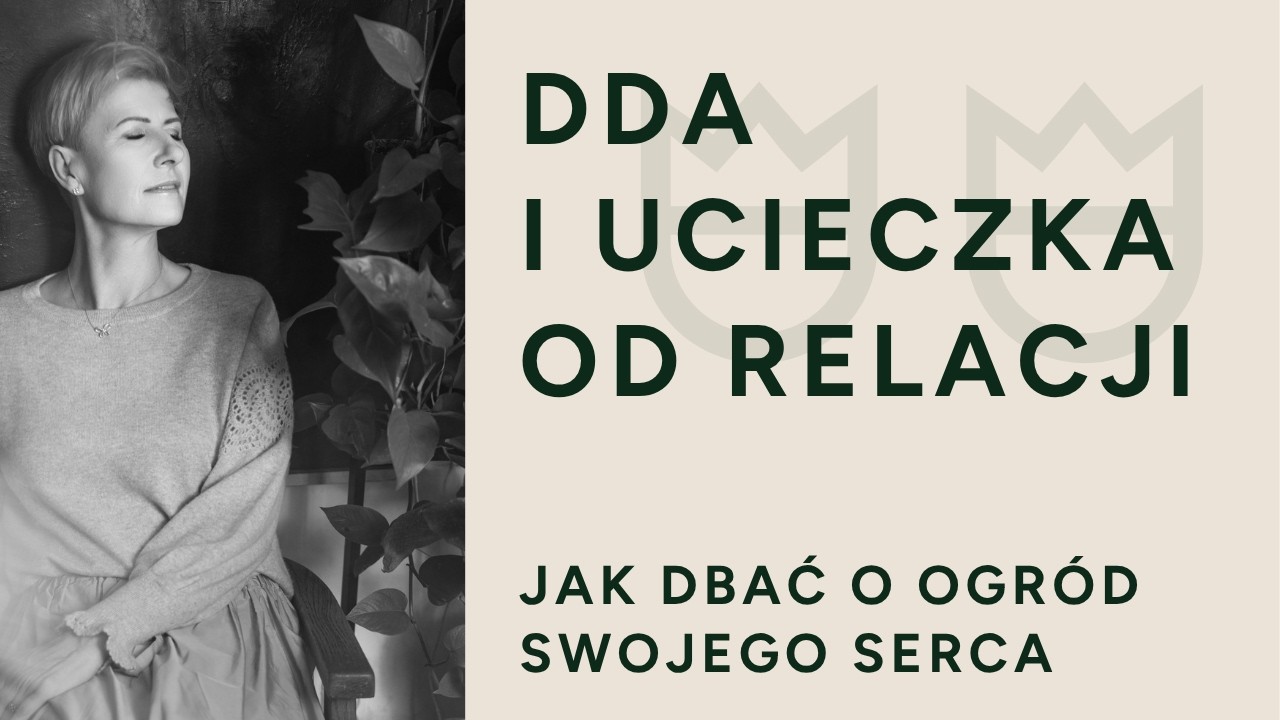 DDA i ucieczka od bliskości