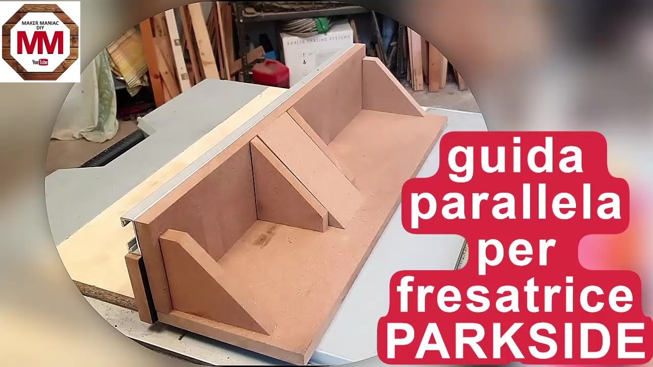 GUIDA PARALLELA PER FRESATRICE PARKSIDE