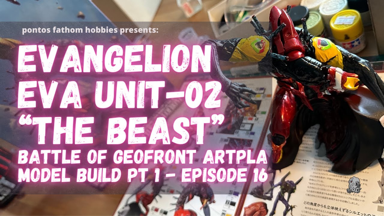 Evangelion Eva Unit-02 The Beast Battle of Geofront - Artpla Model Build Part 1 - Episode 16