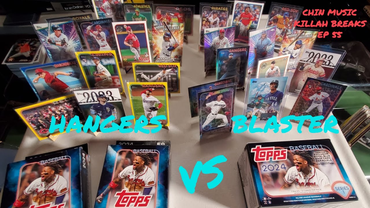 Chin Music - Killah Breaks EP 55 * HANGERS VS BLASTER BOX 2024 TOPPS 🔥 HFA Case HIT! ⚾️ 🔥 👏🏽