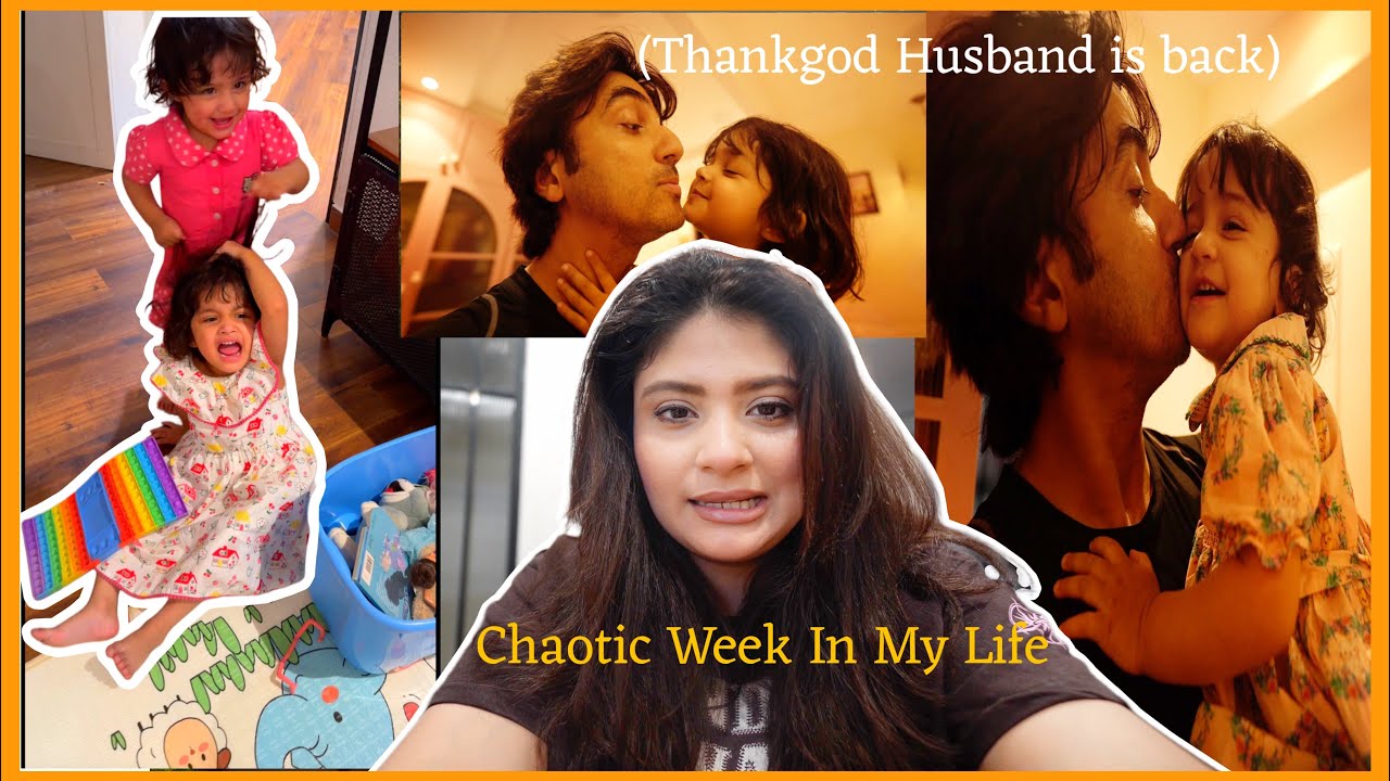 Chaotic week in my life| thank god husband is back!