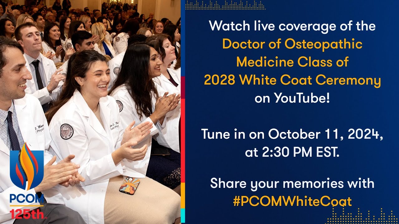 PCOM's DO Class of 2028 White Coat Ceremony | Live Stream