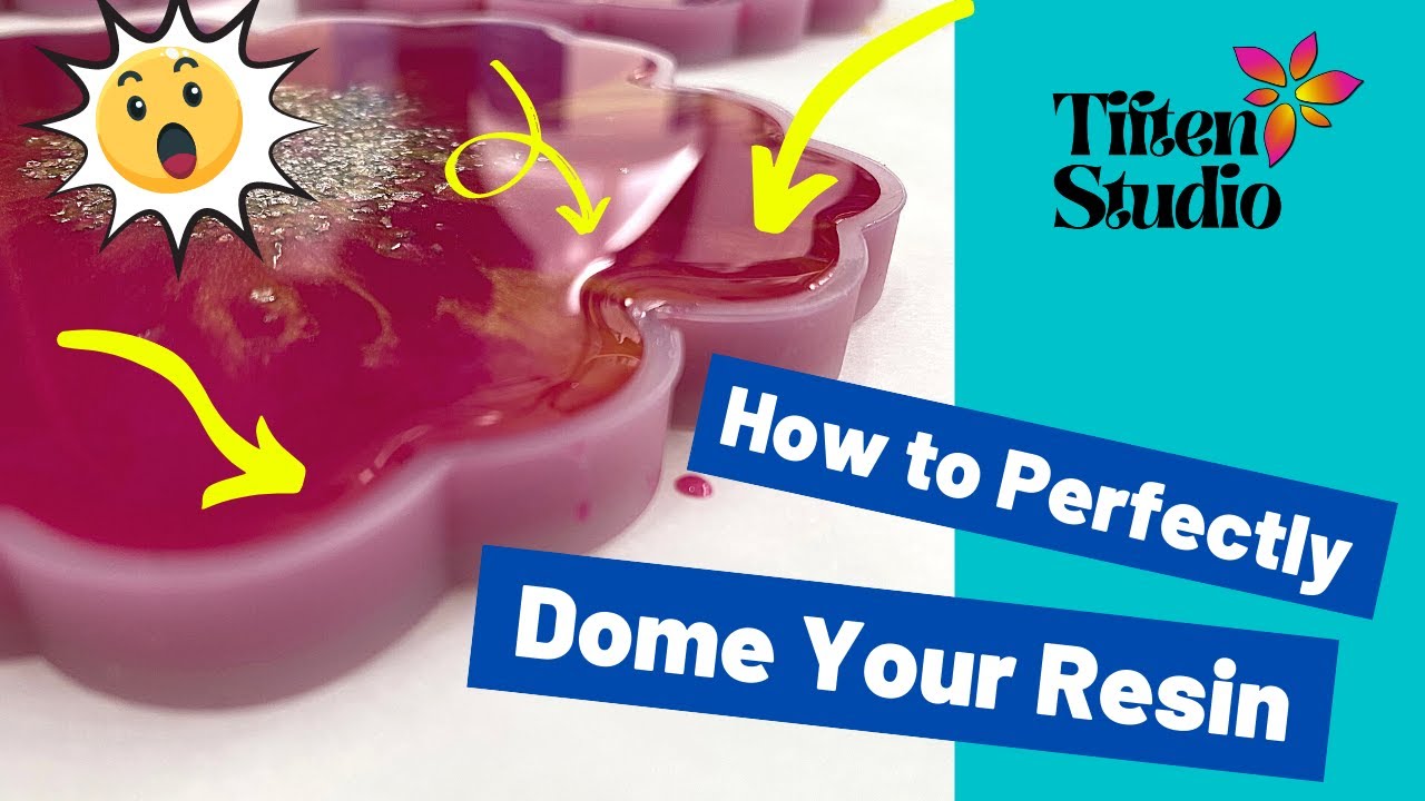 2. How to Dome Resin