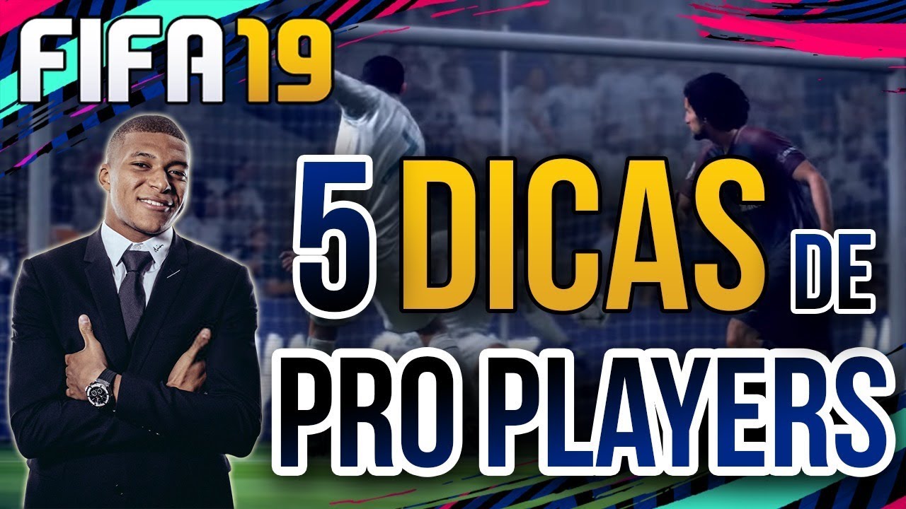 5 DICAS DE PRÓ PLAYERS PRA EVOLUIR NO FIFA 19 ULTIMATE TEAM