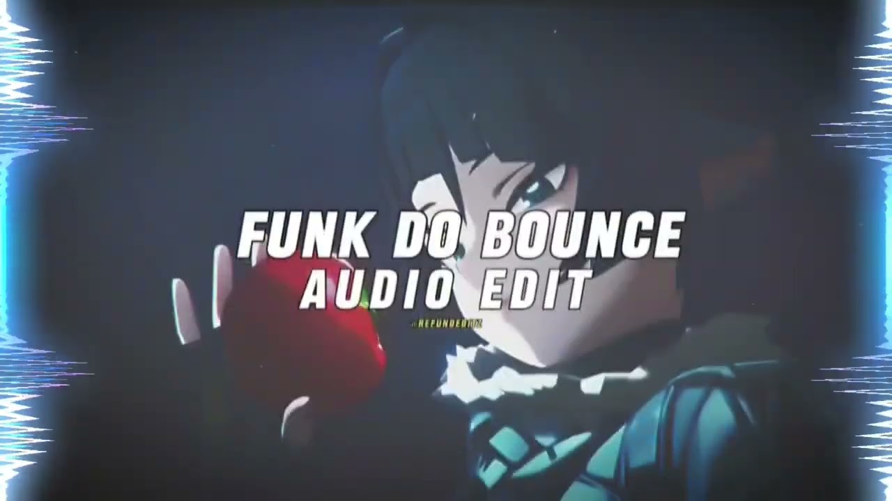 funk do bounce phonk treding edit by phonkeditz ,..,....