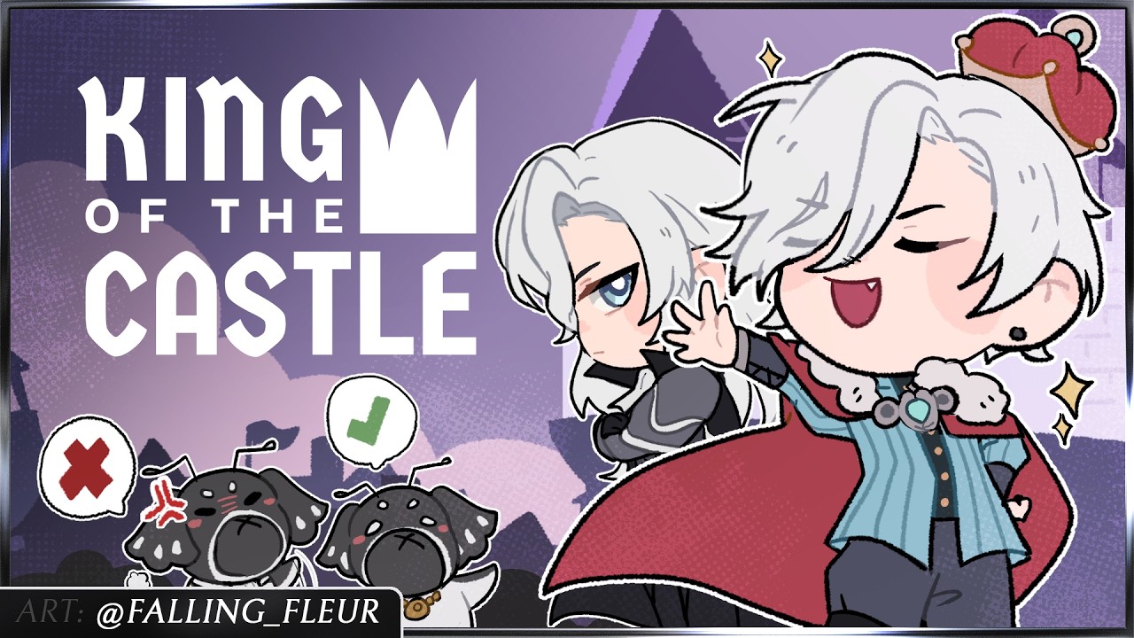 Pupal, Thy King Requires Your Attendance - King of the Castle With YOU!