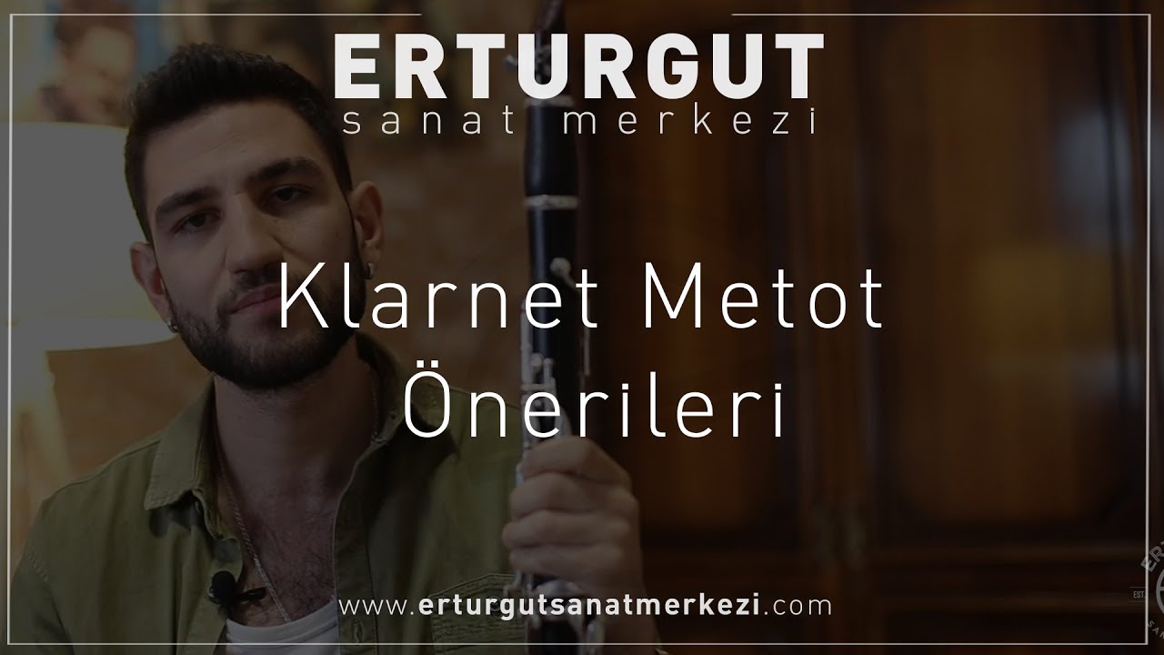 Klarnet Metot Önerileri | Erturgut Sanat - Klarnet Kursu İzmir