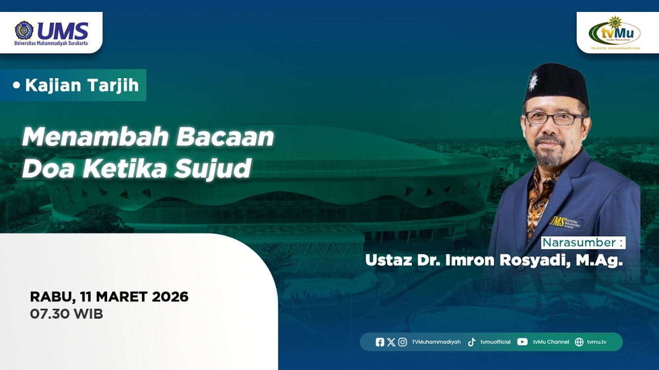 Kajian Tarjih Online UMS | Menambah Bacaan Doa Ketika Sujud