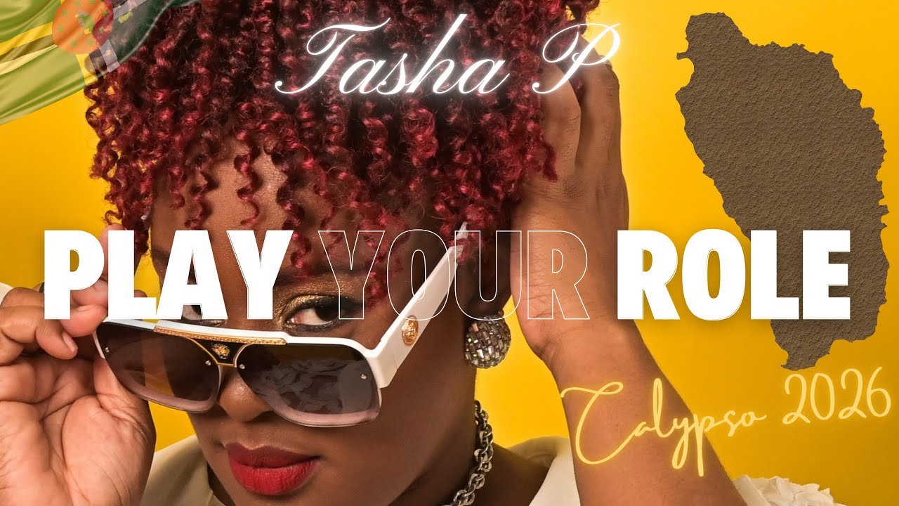Tasha P - Play Your Role (Calypso 2026)