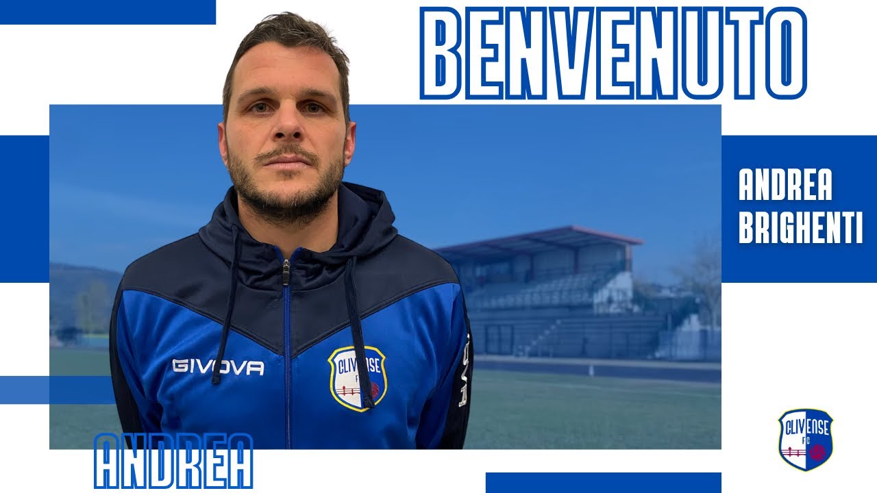#WELCOMEAB9 || Benvenuto alla Clivense, Andrea Brighenti !!