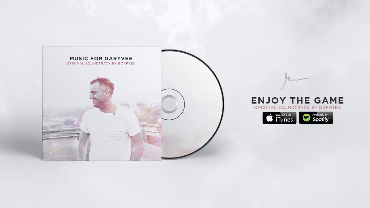 Borrtex - Enjoy The Game (Music For GaryVee)