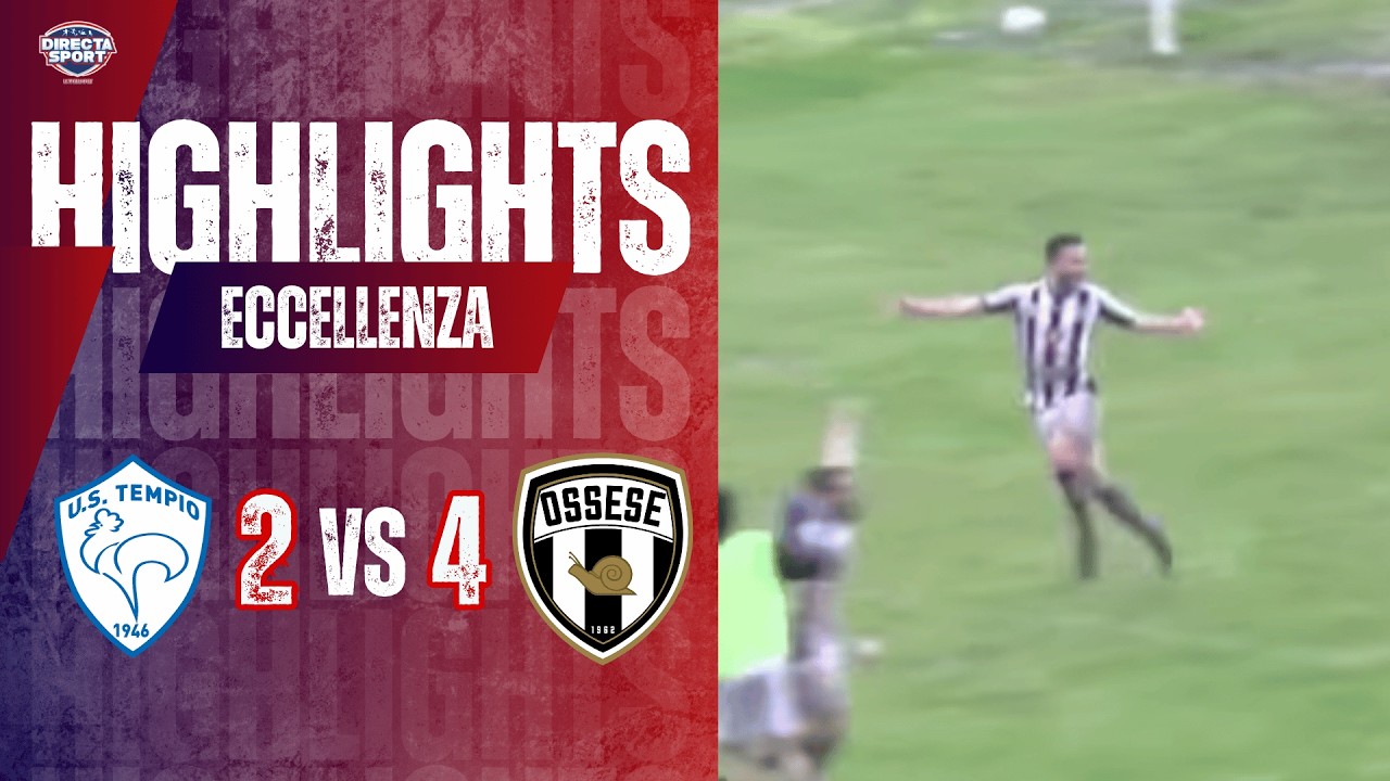 Calcio Eccellenza &ndash; US Tempio-Polisportiva Ossese 2-4 (Highlights)