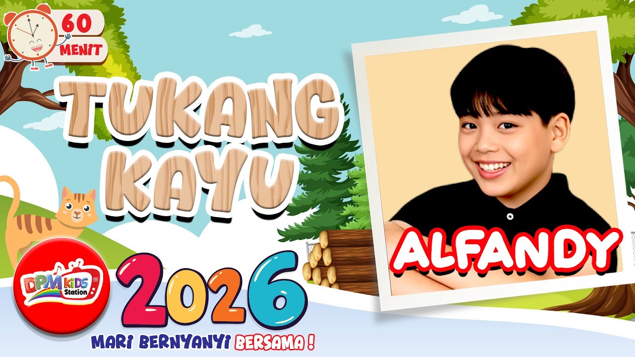 VIDEO ANIMASI LIRIK 1 JAM LAGU ANAK ANAK  | ALFANDY - TUKANG KAYU