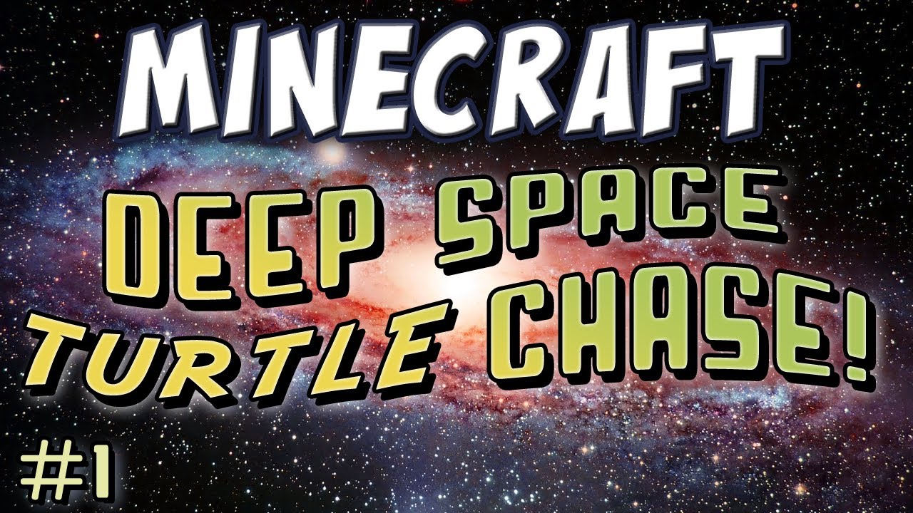 Minecraft - Deep Space Turtle Chase Part 1