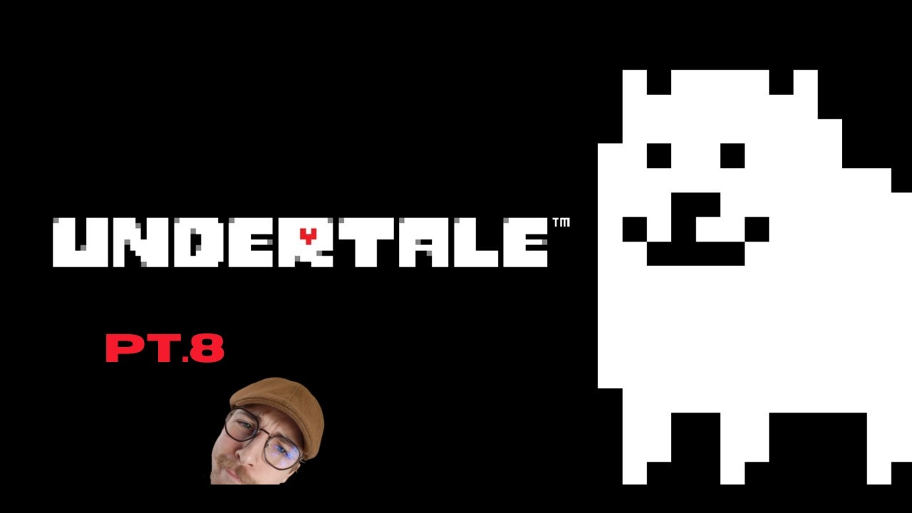 Let's Play undertale partie 8