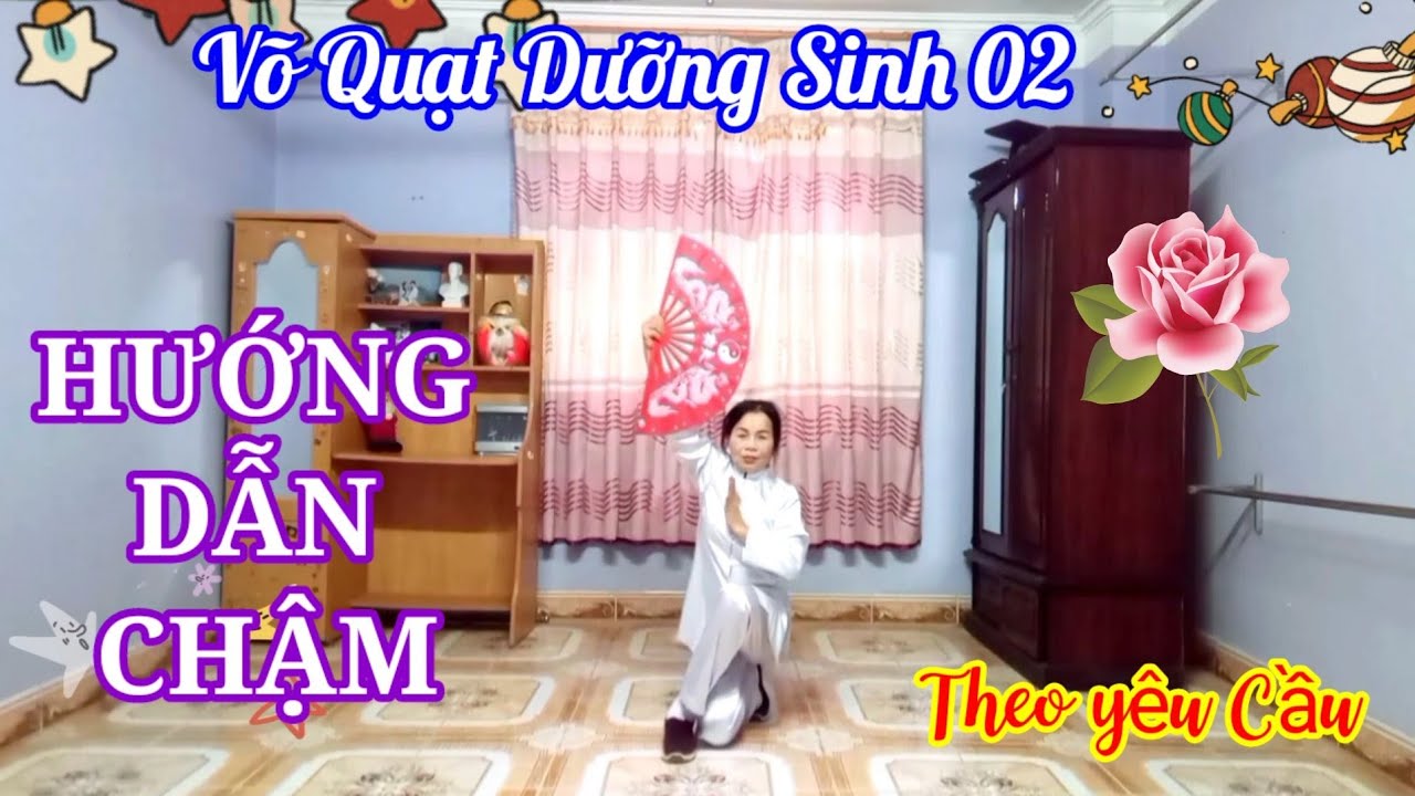 🌺 HƯỚNG DẪN CHẬM 02🌺 VÕ QUẠT - KHÍ PHÁCH ANH HÙNG/ Theo Yêu Cầu  Bạn Phấn # Bich Phạm