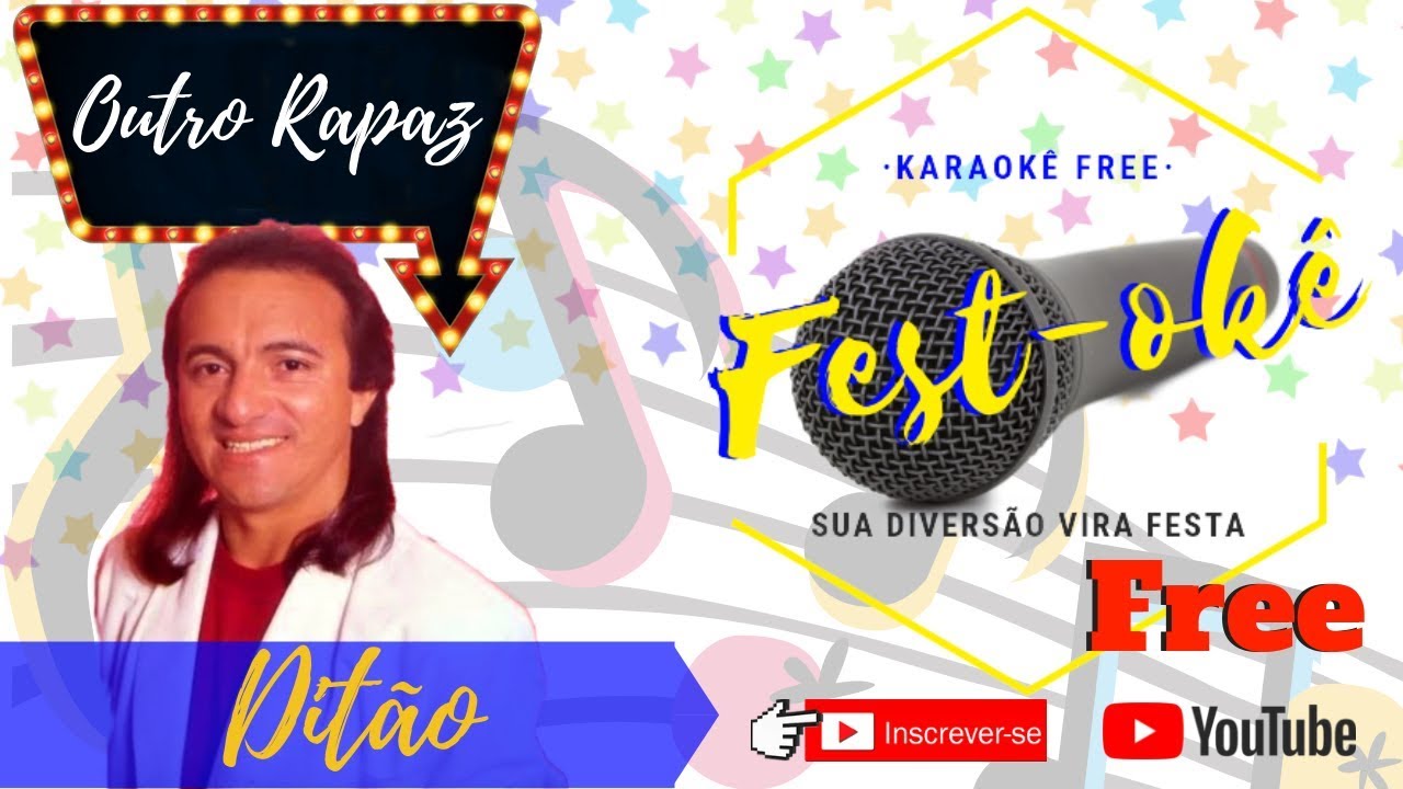 Karaokê Ditão - Outro Rapaz