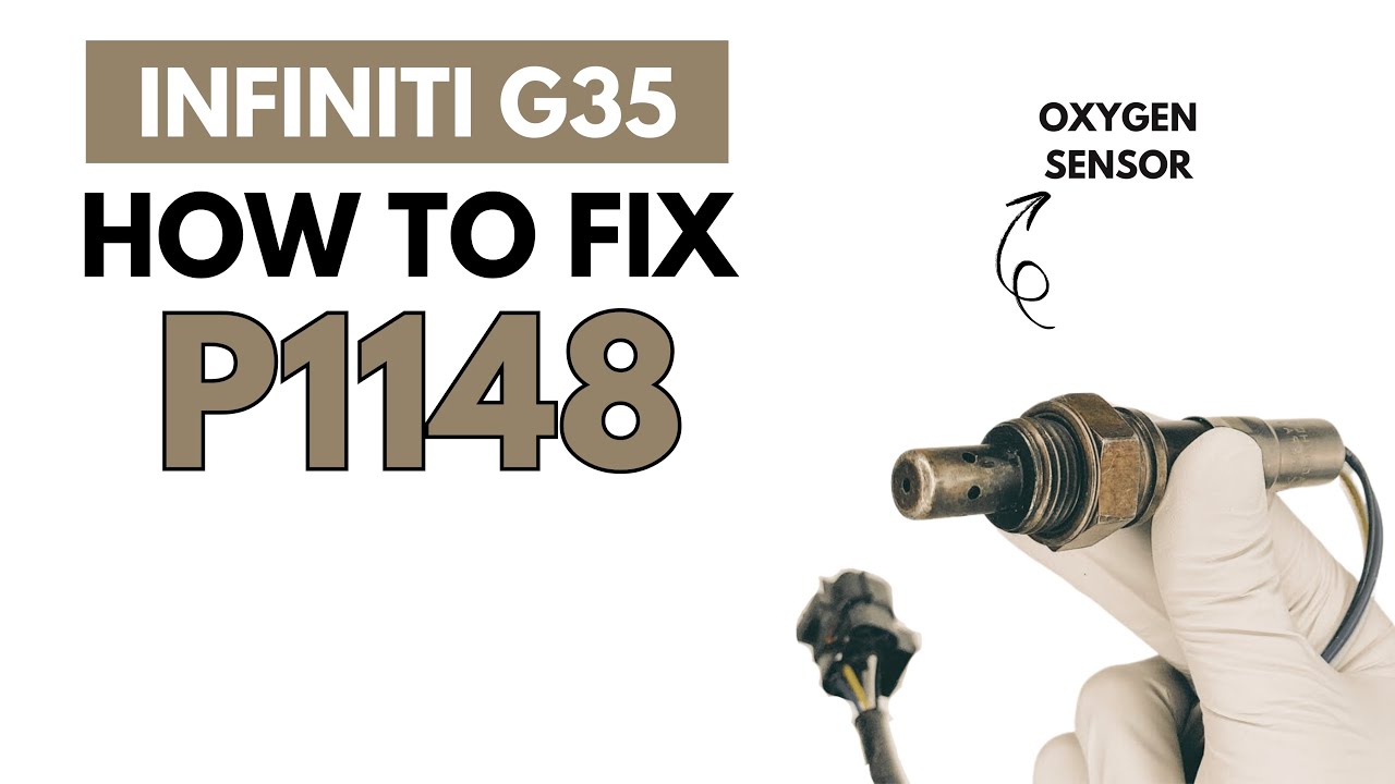 Infiniti G35 : P1148 Engine Code Complete Fixing Guide