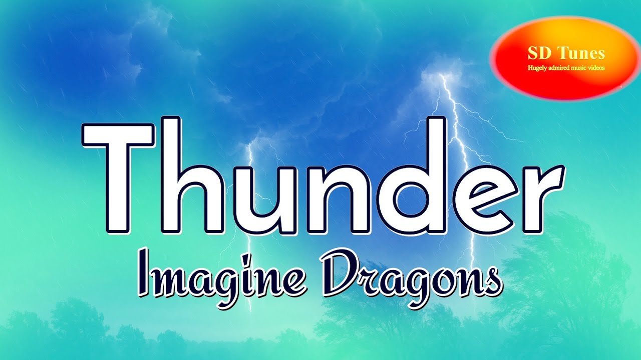Imagine Dragons - Thunder (lyric video)