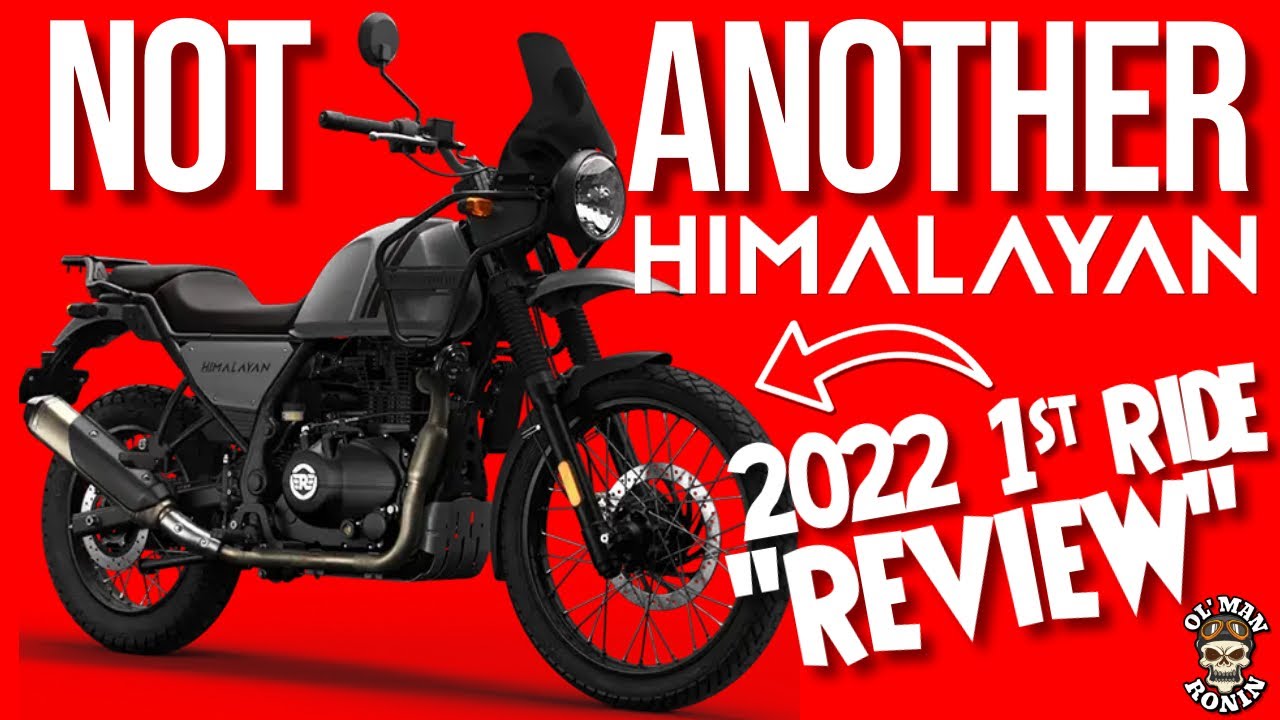 NOT ANOTHER Himalayan 2022 1st Ride 