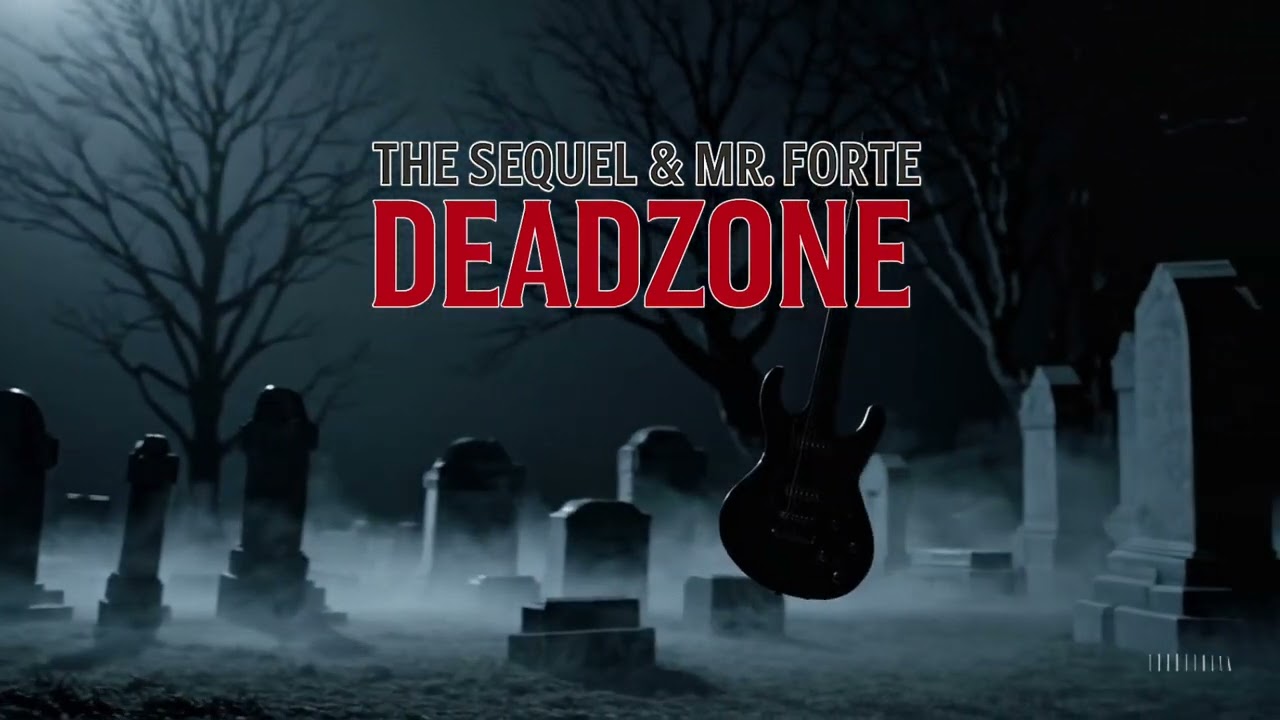 The Sequel & MR. Forte - Deadzone (CR166)