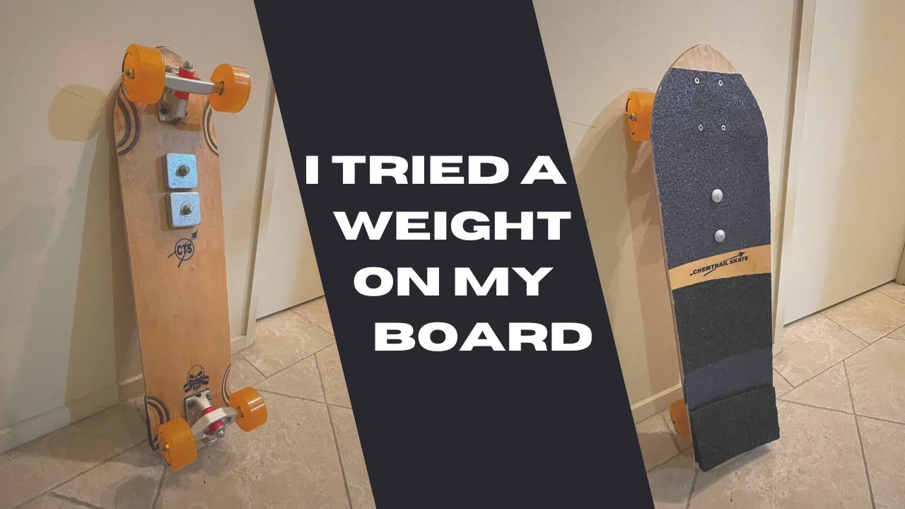 I tried a weight on my board