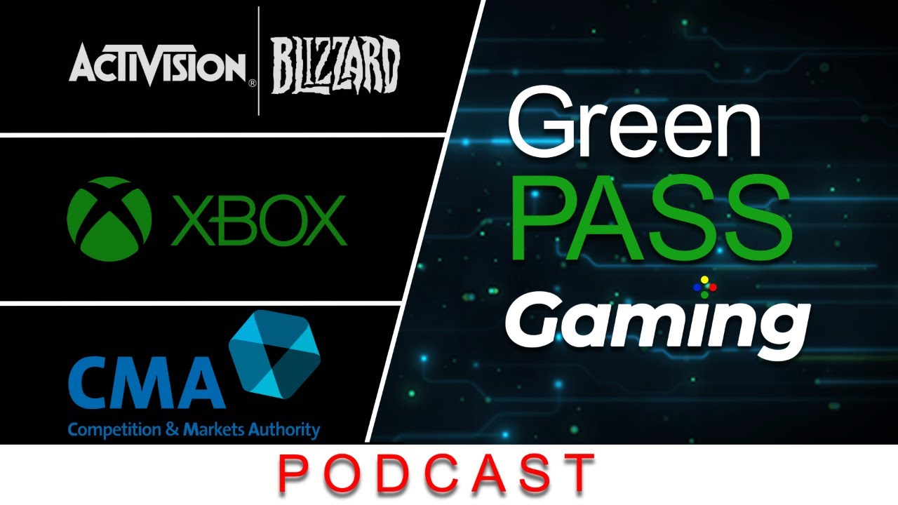 Will the CMA stop Xbox from acquiring Activision Blizzard? | GPG Podcast | Sunday October 15th