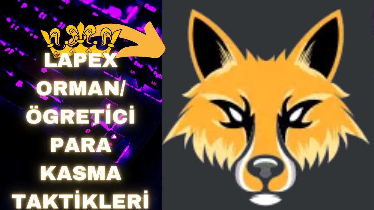 lapex/orman ögretici ve para kasma taktıklerı