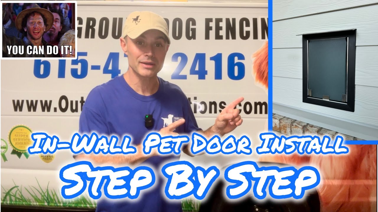 How To Install The World’s BEST Pet Door Through an Outside Wall - Complete Step By Step Instruction