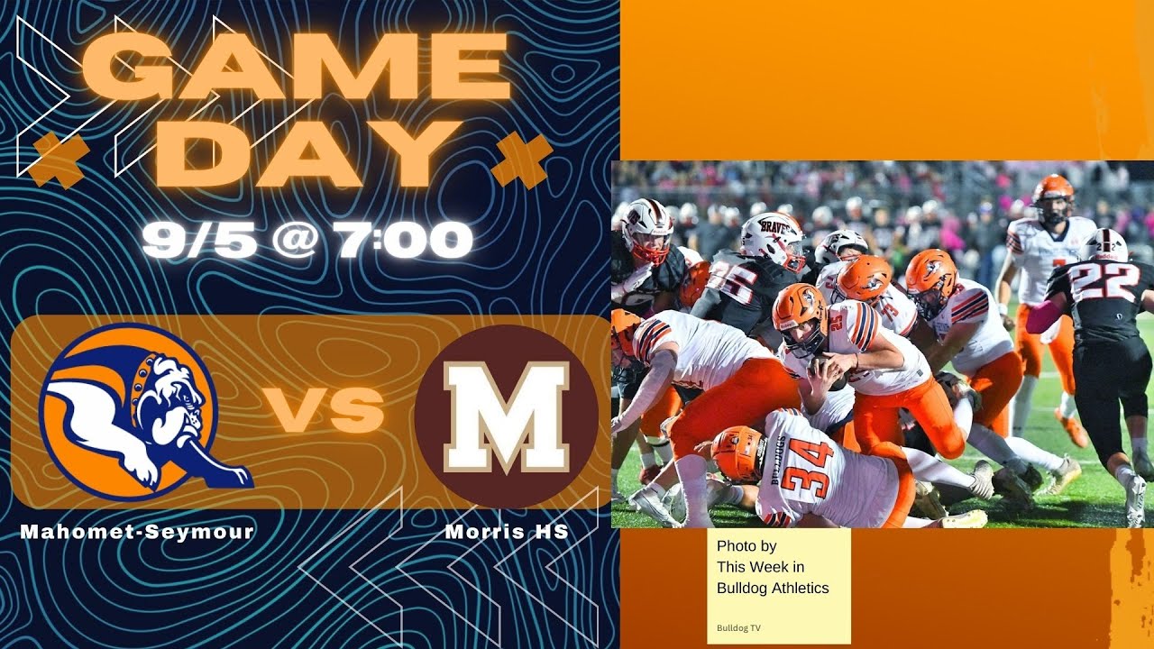 Mahomet-Seymour HS vs Morris HS Varsity Football