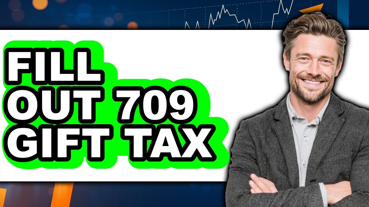 How to Fill Out 709 Gift Tax (The Only Way)