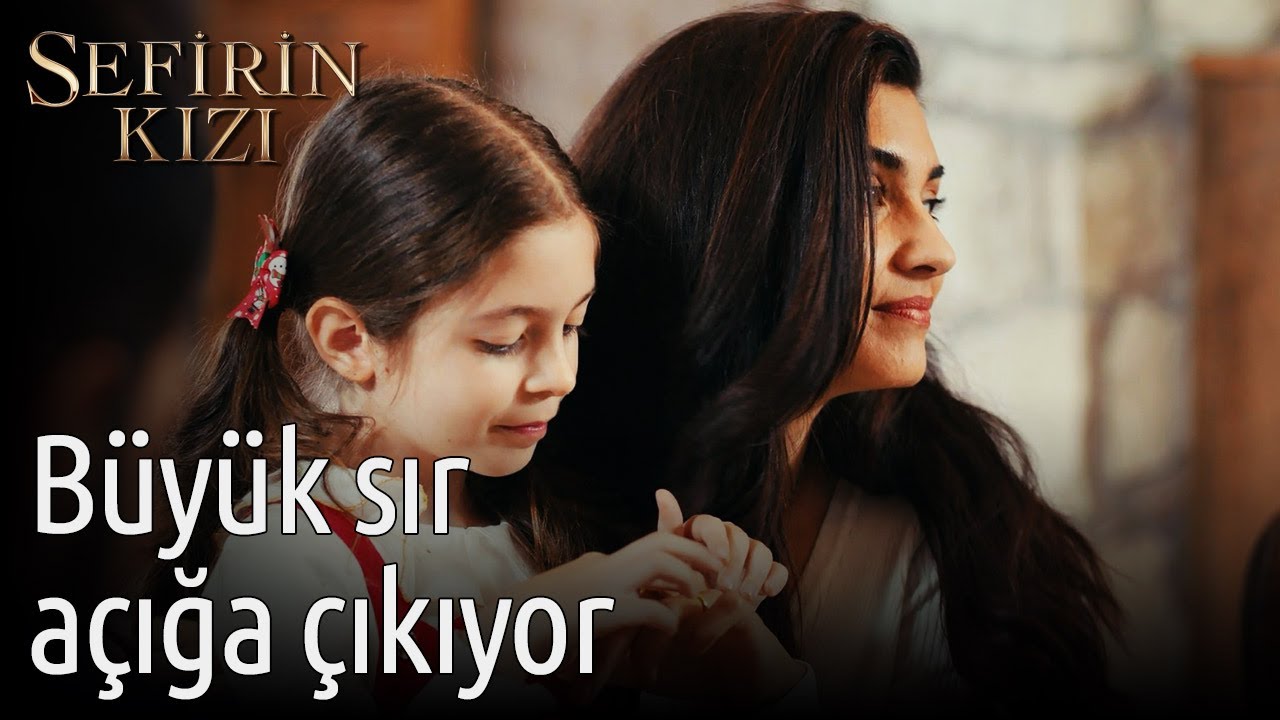 Sefirin Kızı 45. Bölüm - Büyük Sır Açığa Çıkıyor