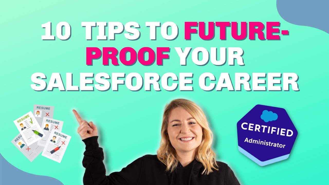 10 Tips to Future-Proof Your Salesforce Career