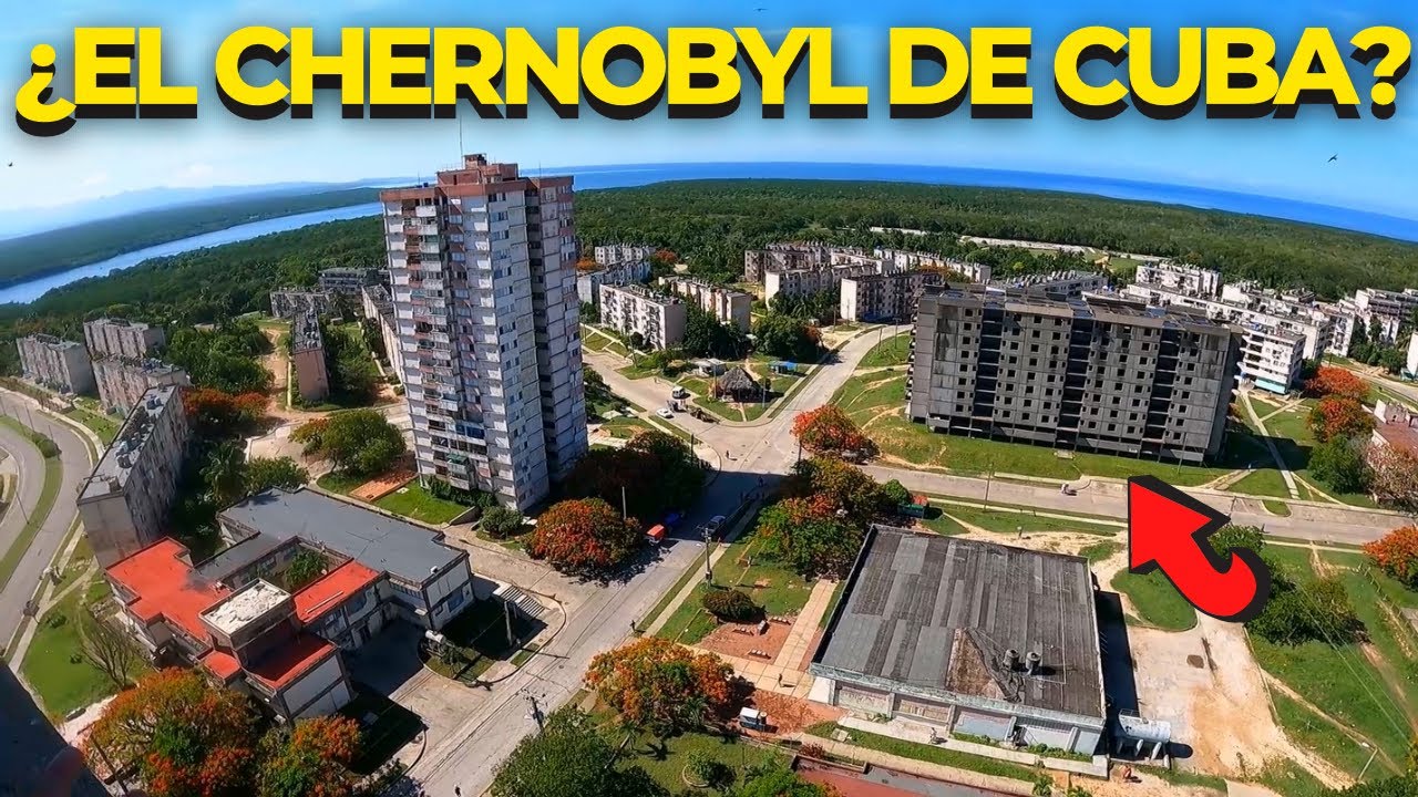 El Chernobyl Cubano: Así es la CIUDAD NUCLEAR de Cuba. Un PUEBLO FANTASMA