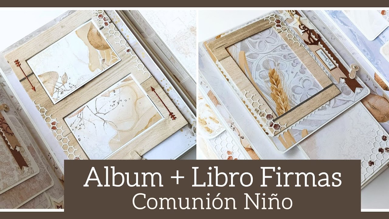 (1/3) ALBUM + LIBRO DE FIRMAS para COMUNION NIÑO (con PAPERS FOR YOU) - TUTORIAL | LLUNA NOVA SCRAP