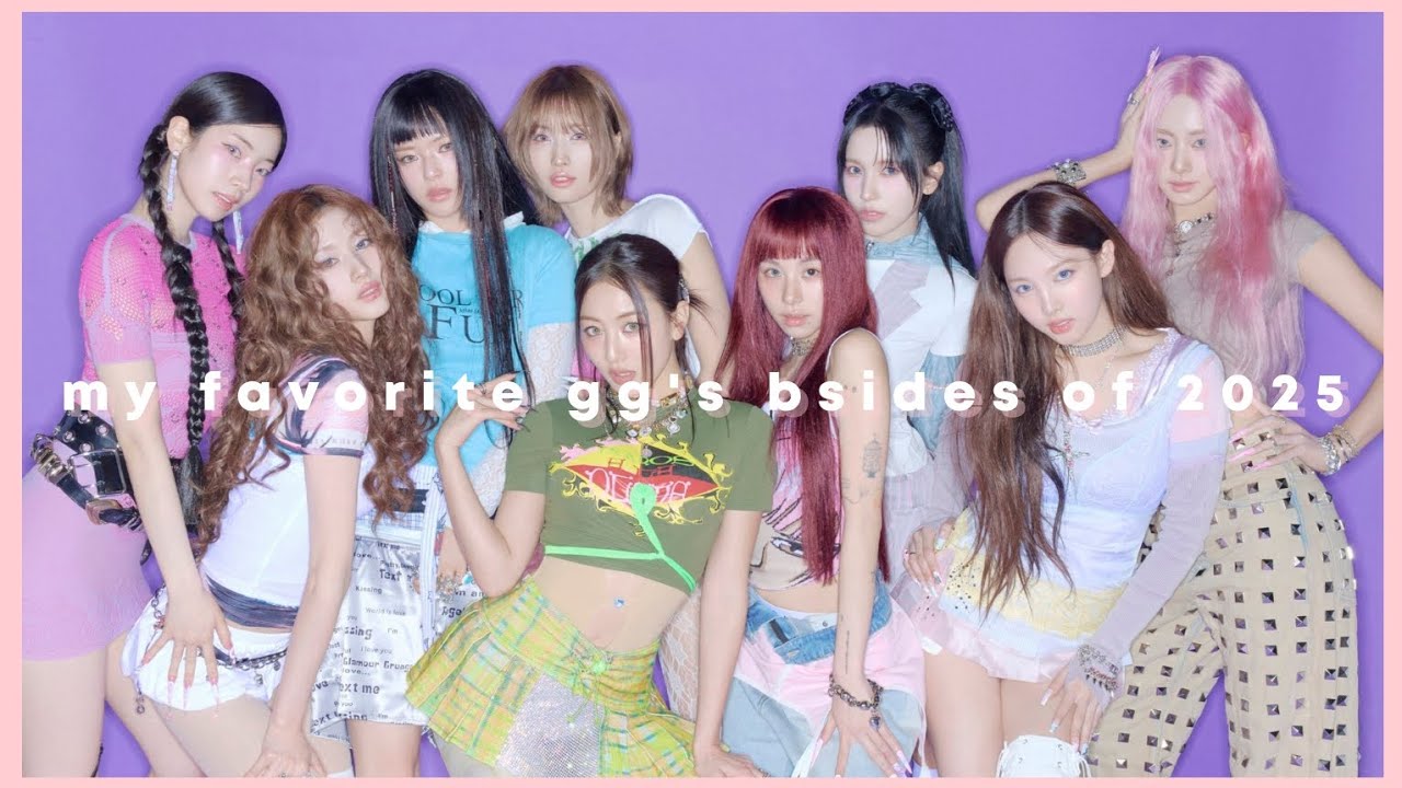 my favorite girl groups bsides of 2025