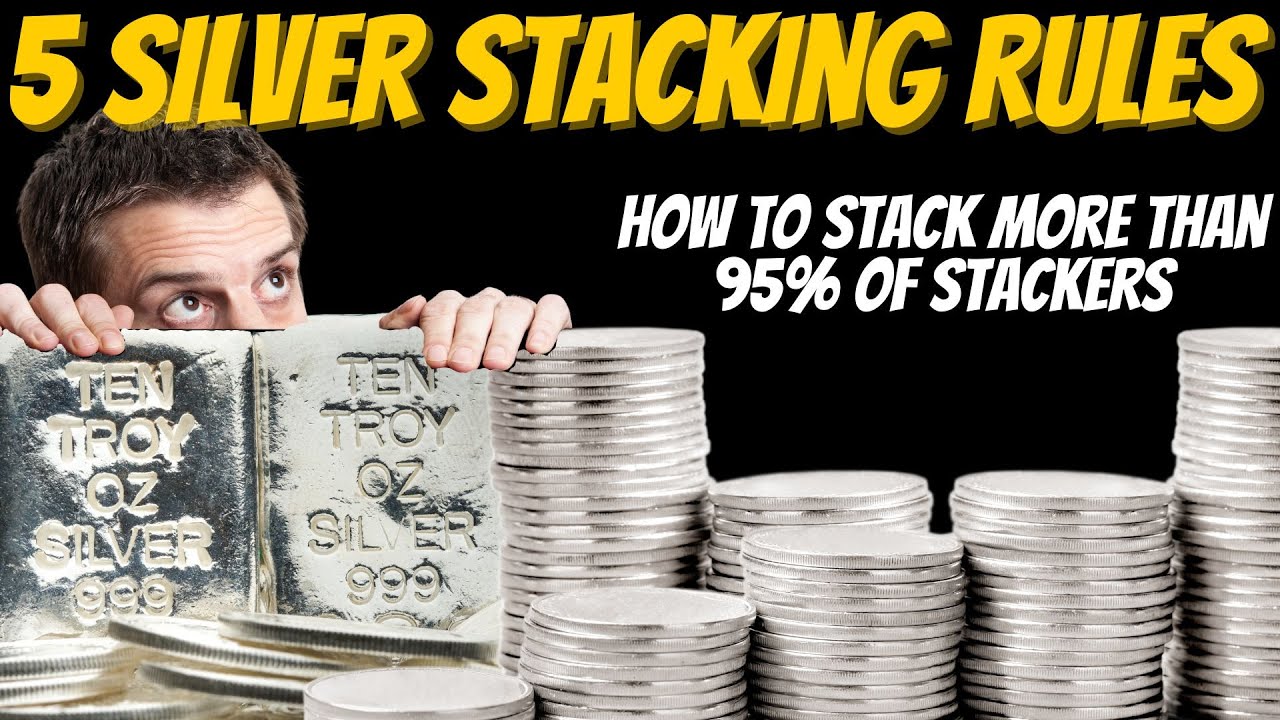 5 Rules Of&nbsp;Stacking Silver For Beginners&nbsp;Or Old Timers