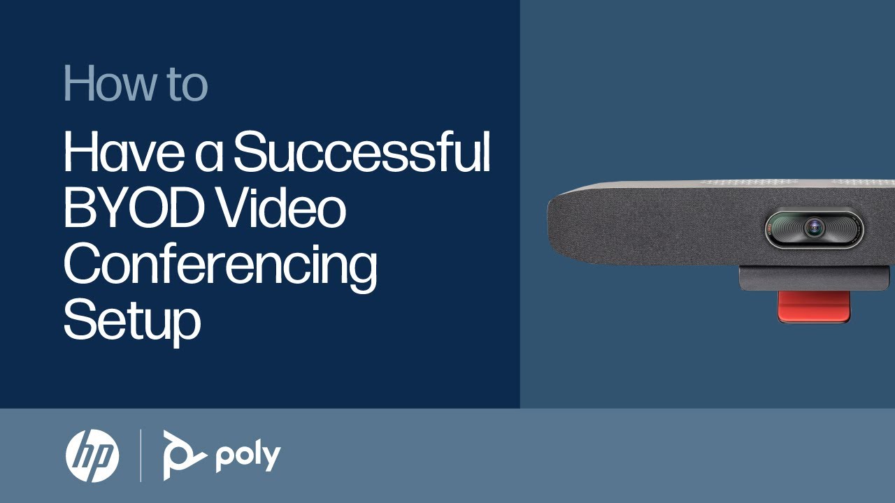 How to Have a Successful BYOD Video Conferencing Setup | HP Support