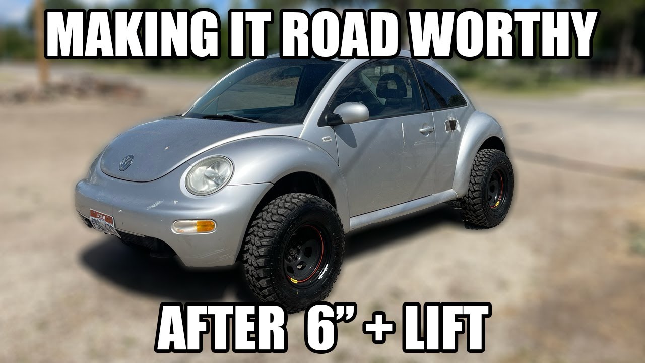 Making the Lifted TDI beetle road worthy after a 6