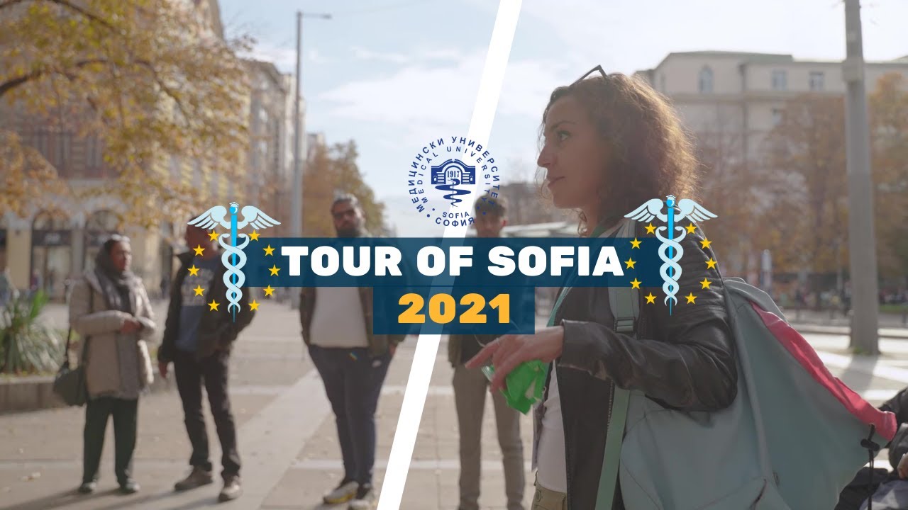 Sofia Medical University 2021: Tour of the City!