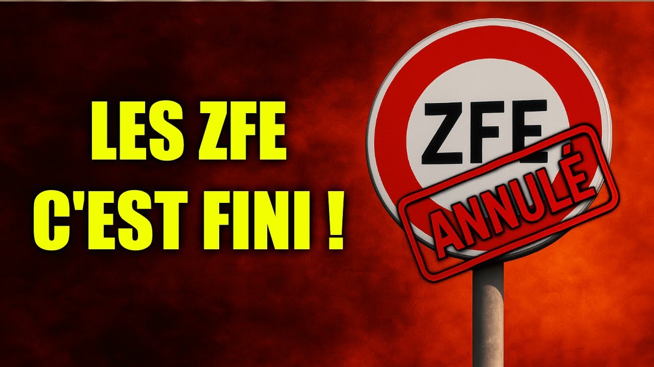 les ZFE : C'EST FINI