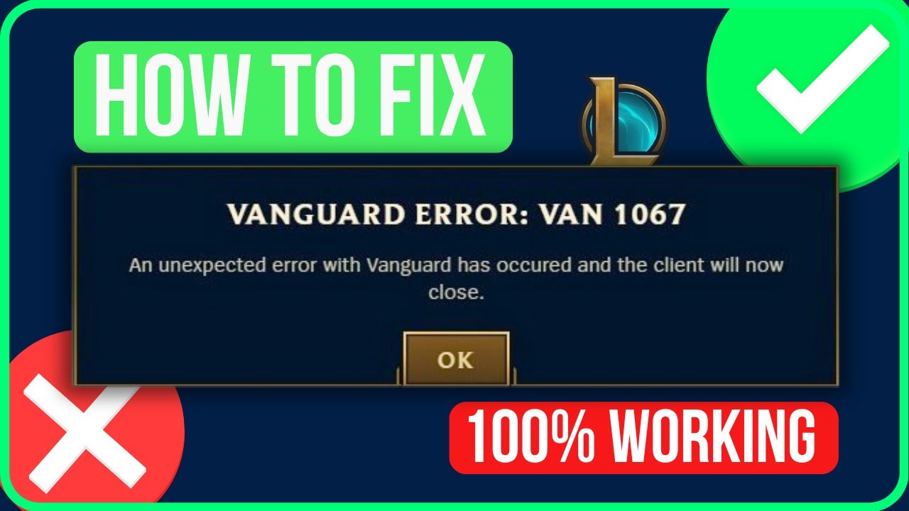 Vanguard Error Van 1067 League Of Legends [FIXED]