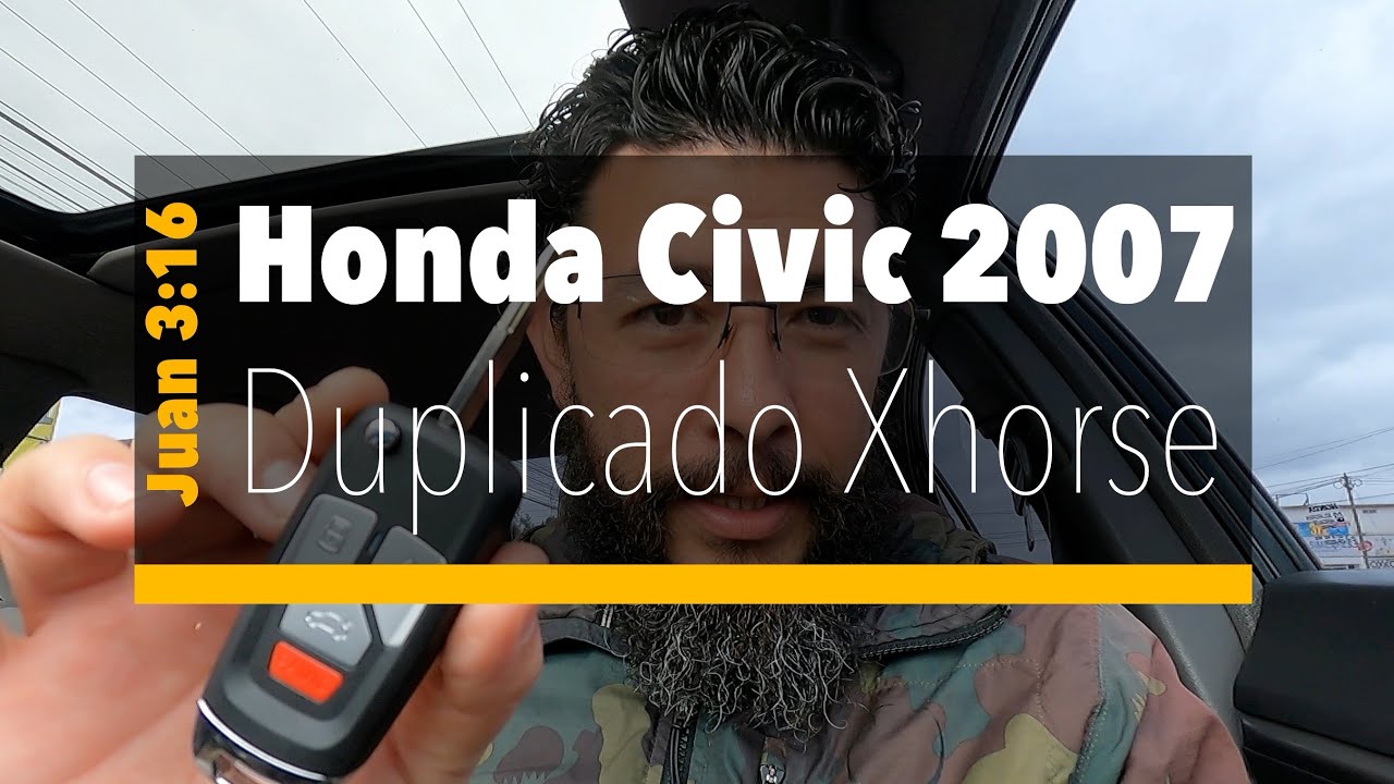 Honda Civic 2007, duplicado de llave generada con Xhorse y programada con KM100 de Autel