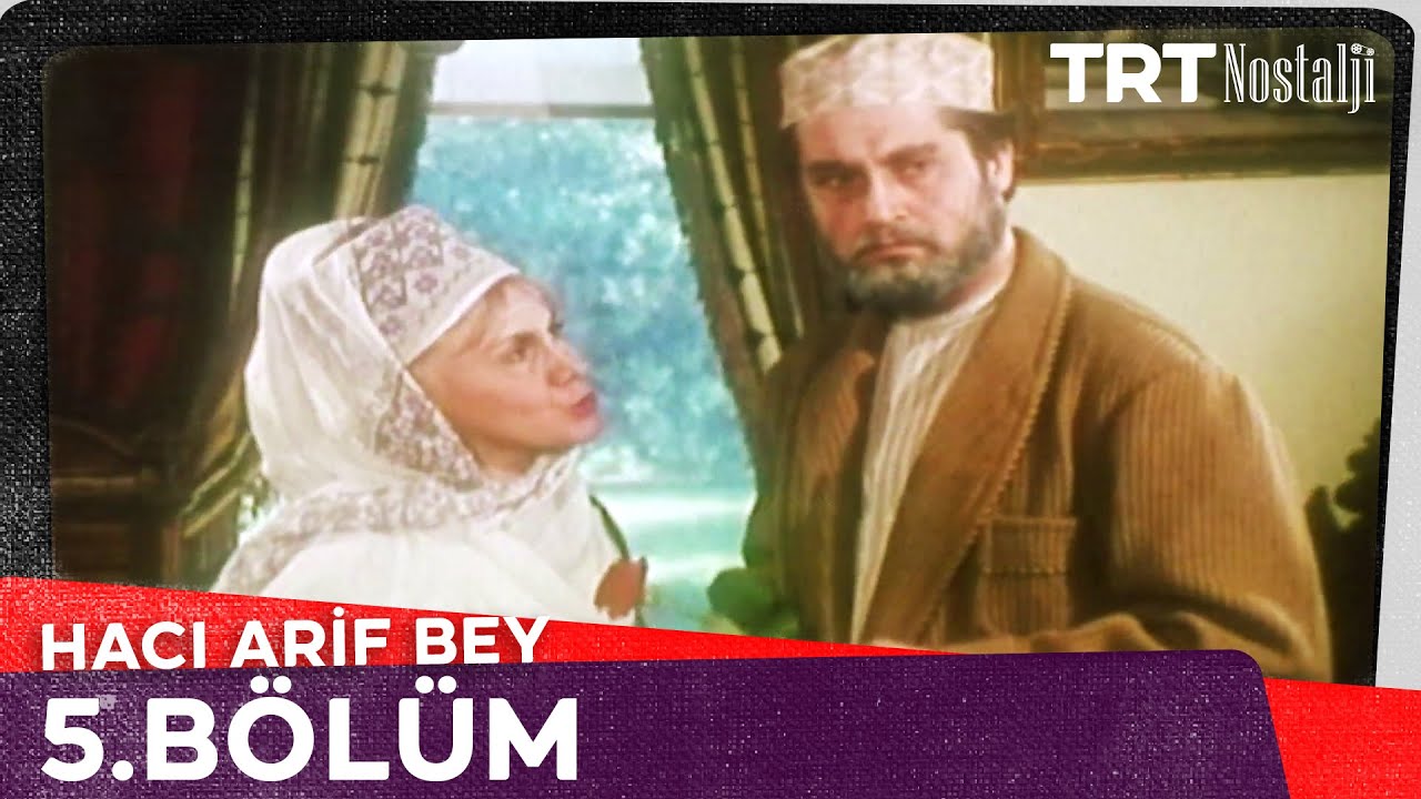 Hacı Arif Bey 5. Bölüm (Final) @NostaljiTRT