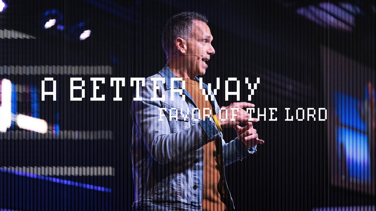 A Better Way: Favor Of The Lord (Guest: Cullen Allen)
