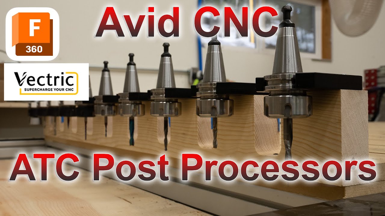 CNC Build Ep 9: ATC Post Processor Mods for Vectric VCarve and Fusion 360 / Adding M6 / G43