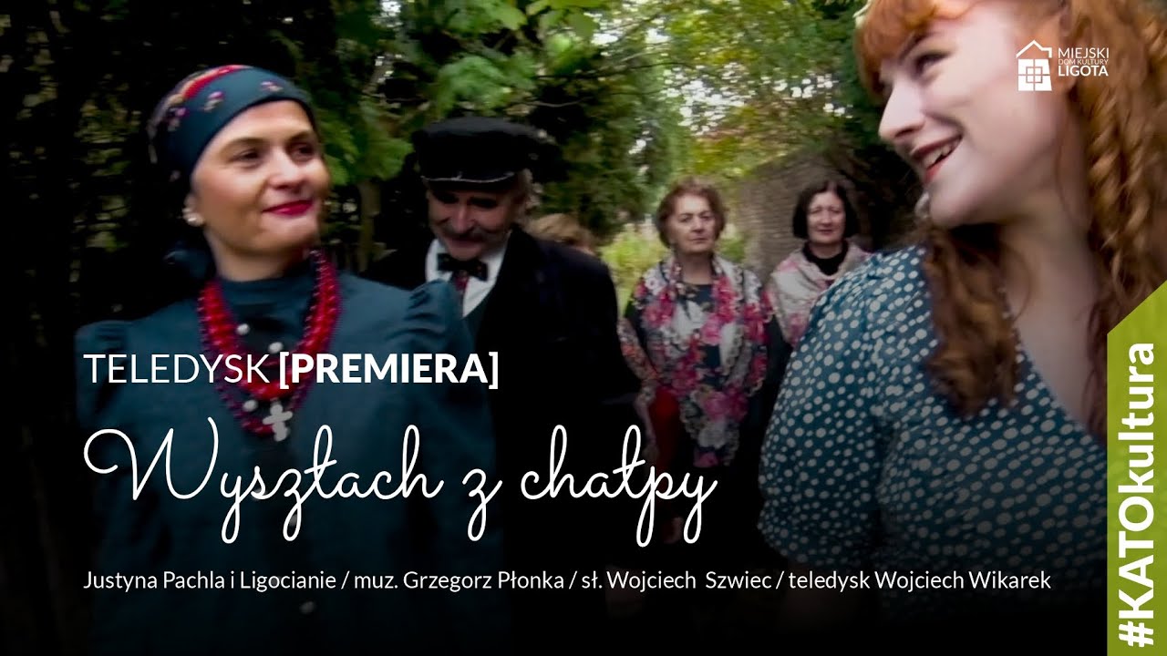 Justyna Kwiatkowska i Ligocianie - Wyszłach z chałpy [piosenka ze śpiewogry 